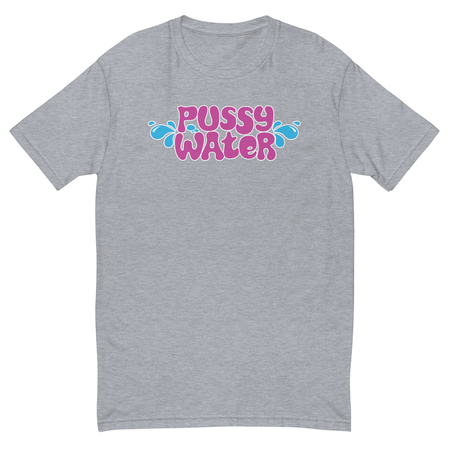 Pussy Water Tee