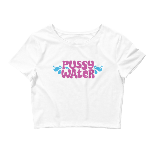 Pussy Water Crop Top