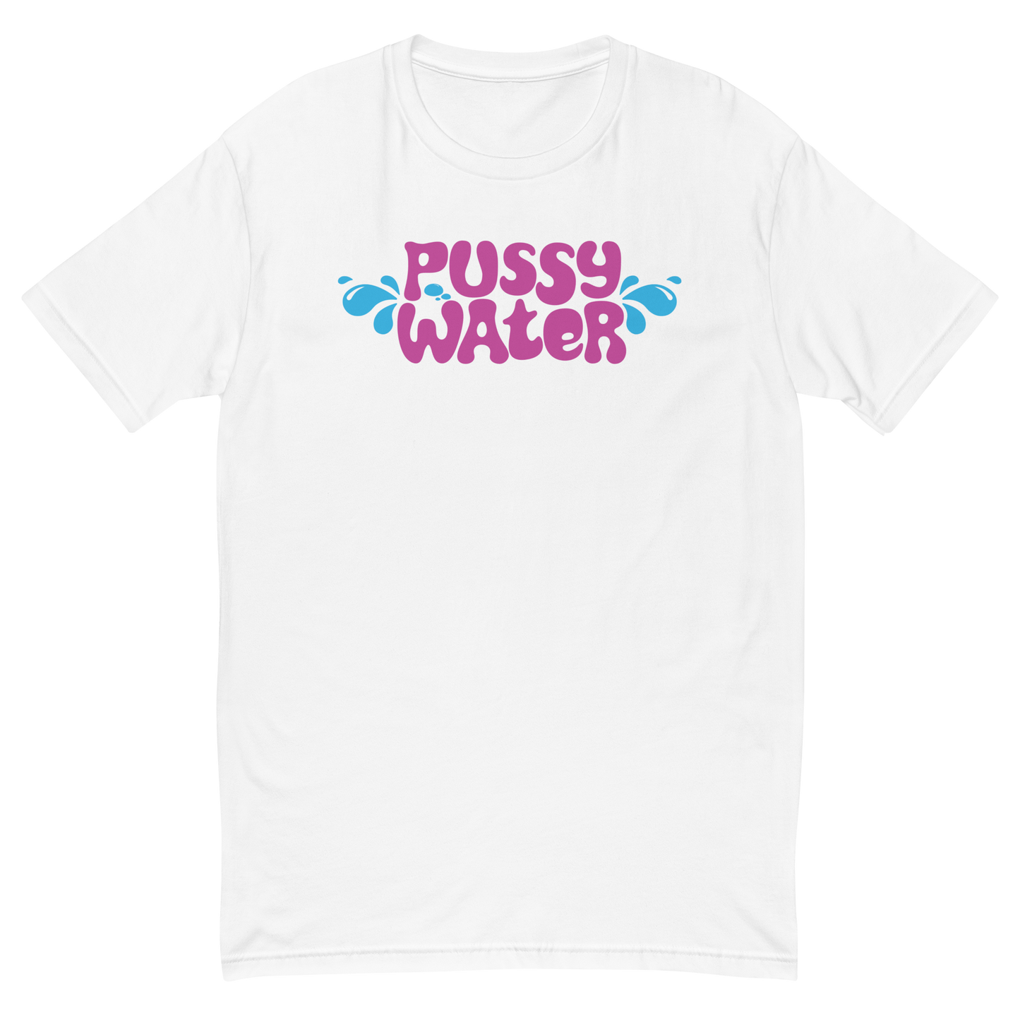 Pussy Water Tee